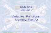 George Mason University ECE 545 – Introduction to VHDL Variables, Functions, Memory, File I/O ECE 545 Lecture 7.