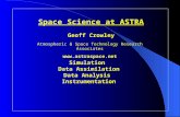 Space Science at ASTRA Geoff Crowley Atmospheric & Space Technology Research Associates  Simulation Data Assimilation Data Analysis Instrumentation.