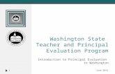 Washington State Teacher and Principal Evaluation Program Introduction to Principal Evaluation in Washington 1 June 2015.