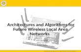 Architectures and Algorithms for Future Wireless Local Area Networks  1 Chapter12345678910 Architectures and Algorithms for Future Wireless Local Area.