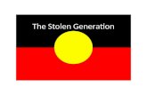 The Stolen Generation. What do we know about The Stolen Generation?
