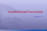 Chapter 7.2.  Identify leading delegates of the Constitution  Explain the main differences between the two rival plans for the new constitution  Describe.