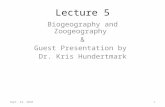 Sept. 22, 20101 Lecture 5 Biogeography and Zoogeography & Guest Presentation by Dr. Kris Hundertmark.