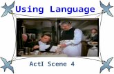 Using Language. Prediction ActI Scene4 The first place I’d like to go? restaurant.