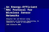 An Energy-Efficient MAC Protocol for Wireless Sensor Networks Qingchun Ren and Qilian Liang Department of Electrical Engineering, University of Texas at.