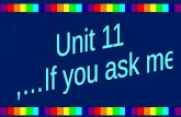 The Main Objectives of the Unit: Indirect questions Questions tags Verbs and nouns that go together, idioms.