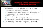 Marburg Creek Wastewater Treatment Facility Reasons for constructing a new facility Reasons for constructing a new facility Increase in treatment capacity.