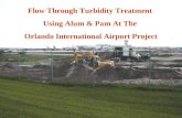 Flow Through Turbidity Treatment Using Alum & Pam At The Orlando International Airport Project.