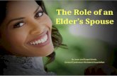 The Role of an Elder’s Spouse By Jonas and Raquel Arrais, General Conference Ministerial Association.