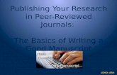 Publishing Your Research in Peer-Reviewed Journals: The Basics of Writing a Good Manuscript.
