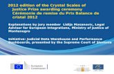 2012 edition of the Crystal Scales of Justice Prize awarding ceremony Cérémonie de remise du Prix Balance de cristal 2012 Explanations by jury member Lidija.