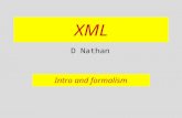 XML D Nathan Intro and formalism. Roots  A computer is not a typewriter electronic texts are more than sequences of characters they have structure, and.