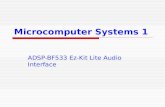 Microcomputer Systems 1 ADSP-BF533 Ez-Kit Lite Audio Interface.