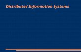 Distributed Information Systems. Motivation ● To understand the problems that Web services try to solve it is helpful to understand how distributed information.