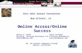 91st AACC Annual Convention New Orleans, LA Online Access/Online Success Bailey K. SmithChuck Sorcabal Director, Learning Assistance Ctr.Professor,Mathematics.