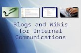 Blogs and Wikis for Internal Communications. Introduction (Or, “Why Can’t We Just Use Email?”)