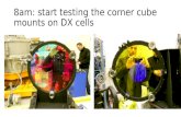 8am: start testing the corner cube mounts on DX cells.
