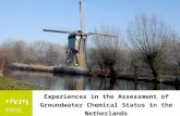 National Institute for Public Health and the Environment Experiences in the Assessment of Groundwater Chemical Status in the Netherlands Ton de Nijs, Michiel.