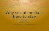 Why social media is here to stay Isle of Wight February 24, 2015 Steve Keenan, Travel Perspective.