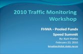 FHWA - Pooled Funds Speed Summit By: Kurt Matias February 23, 2010 kmatias@dot.state.ny.us.
