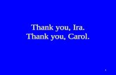 1 Thank you, Ira. Thank you, Carol. 2 My name is Peter and I'm an Alphaholic.