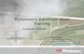 Pictometry Administrative Training Mike Horan Pictometry International Customer Support mike.horan@pictometry.com 888-771-9714 Ext 249 Scheduled 9:00AM.