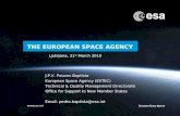 → THE EUROPEAN SPACE AGENCY Ljubljana, 31 st March 2010 J.P.V. Poiares Baptista European Space Agency (ESTEC) Technical & Quality Management Directorate.