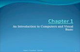 An Introduction to Computers and Visual Basic Chapter 1- Visual Basic Schneider1.