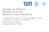 Studies on PINGU’s Sensitivity to the Neutrino mass Hierarchy P. Berghaus, H.P. Bretz, A. Groß, A. Kappes, J. Leute, S. Odrowski, E. Resconi, R. Shanidze.