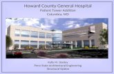 Howard County General Hospital Patient Tower Addition Columbia, MD Kelly M. Dooley Penn State Architectural Engineering Structural Option.