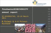 FreshwaterBIODIVERSITY annual report SC-DIVERSITAS, 22-24 March 2011 M Palmer & A-H Prieur-Richard.