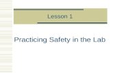 Lesson 1 Practicing Safety in the Lab Next Generation/Common Core Standards Addressed!  RST.6 ‐ 8.1 Cite specific textual evidence to support analysis.