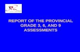 REPORT OF THE PROVINCIAL GRADE 3, 6, AND 9 ASSESSMENTS.