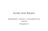 Acids and Bases Bettelheim, Brown, Campbell and Farrell Chapter 9.