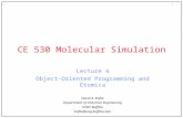 1 CE 530 Molecular Simulation Lecture 4 Object-Oriented Programming and Etomica David A. Kofke Department of Chemical Engineering SUNY Buffalo kofke@eng.buffalo.edu.
