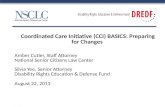 Coordinated Care Initiative (CCI) BASICS: Preparing for Changes Amber Cutler, Staff Attorney National Senior Citizens Law Center Silvia Yee, Senior Attorney.