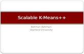 Bahman Bahmani Stanford University Scalable K-Means++