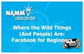 Where the Wild Things (And People) Are: Facebook for Beginners.