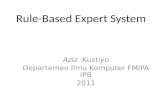 Rule-Based Expert System Aziz Kustiyo Departemen Ilmu Komputer FMIPA IPB 2011.