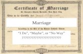 Marriage “I Do”, “Maybe”, or “No Way” ????????????????????????