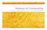 History of Computing CMSC 304, September 25, 2013 – Prof. Marie desJardins.