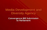 Media Development and Diversity Agency Convergence Bill Submission to Parliament.