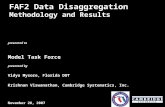 FAF2 Data Disaggregation Methodology and Results presented to Model Task Force presented by Vidya Mysore, Florida DOT Krishnan Viswanathan, Cambridge Systematics,