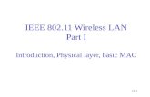 IEEE 802.11 Wireless LAN Part I Introduction, Physical layer, basic MAC 13-1.