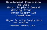 Water Resources Development Commission (HB 2661) Water Supply & Demand Working Group – Water Supply Sub Committee Major Existing Supply Data and Studies.