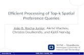 Www.ntnu.no Efficient Processing of Top-k Spatial Preference Queries João B. Rocha-Junior, Akrivi Vlachou, Christos Doulkeridis, and Kjetil Nørvåg 1 VLDB’