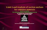 Limit Load Analysis of suction anchors for cohesive materials By Dr Amir Rahim The CRISP Consortium Ltd/South Bank University 14 th CRISP User Group Meeting.