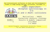 Motivations - HADES Dielectron analysis strategy Results & models comparison C+C 2 AGeV C+C 1AGeV HADES experiment: dilepton spectroscopy in C+C (1 and.