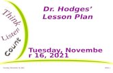 Wednesday, November 18, 2015Slide 1 Dr. Hodges’ Lesson Plan Wednesday, November 18, 2015.
