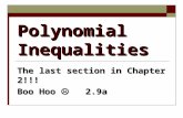 Polynomial Inequalities The last section in Chapter 2!!! Boo Hoo  2.9a.
